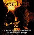 Bethor (SRB) : The Return of Darkness and Evil (A Tribute to Bathory)